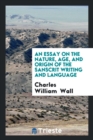 An Essay on the Nature, Age, and Origin of the Sanscrit Writing and Language - Book