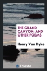 The Grand Canyon : And Other Poems - Book