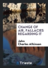 Change of Air, Fallacies Regarding It - Book