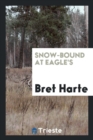 Snow-Bound at Eagle's - Book