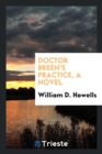 Doctor Breen's Practice, a Novel - Book