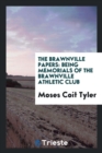 The Brawnville Papers : Being Memorials of the Brawnville Athletic Club - Book