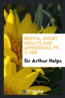 Brevia, Short Essays and Aphorisms, Pp. 2-208 - Book