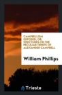 Campbellism Exposed, Or, Strictures on the Peculiar Tenets of Alexander Campbell - Book