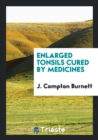 Enlarged Tonsils Cured by Medicines - Book