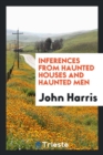 Inferences from Haunted Houses and Haunted Men - Book