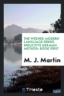 The Werner Modern Language Series. Inductive German Method; Book First - Book
