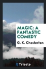 Magic : A Fantastic Comedy - Book