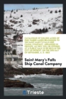 Catalogue of 525,000 Acres of Pine Timber Lands Belonging to the Saint Mary's Falls Ship Canal Company, Arranged in Groups, as They Will Be Offered at a Public Sale to Be Held in the City of Detroit, - Book