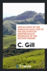 Application of the Angular Analysis to the Solution of Indeterminate Problems of the Second Degree - Book