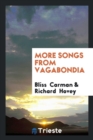 More Songs from Vagabondia - Book