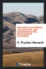 Howard's California Calculator, and Golden Rule for Equation of Payments - Book