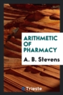 Arithmetic of Pharmacy - Book