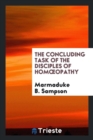 The Concluding Task of the Disciples of Homoeopathy - Book