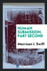 Human Submission. Part Second - Book