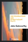 The Foundations (an Extravagant Play) - Book