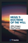 Hegel's Doctrine of the Will - Book