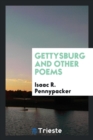 Gettysburg and Other Poems - Book