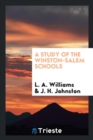 A Study of the Winston-Salem Schools - Book