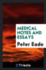 Medical Notes and Essays - Book