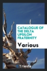 Catalogue of the Delta Upsilon Fraternity - Book