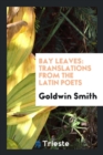 Bay Leaves : Translations from the Latin Poets - Book