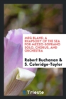 Meg Blane : A Rhapsody of the Sea for Mezzo-Soprano Solo, Chorus, and Orchestra - Book