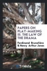 Papers on Play-Making III. the Law of the Drama - Book