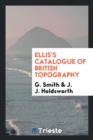 Ellis's Catalogue of British Topography - Book