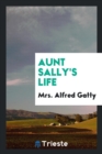 Aunt Sally's Life - Book