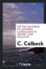 On the Teaching of Modern Languages in Theory and Practice - Book