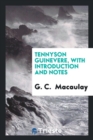 Tennyson Guinevere, with Introduction and Notes - Book