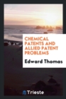 Chemical Patents and Allied Patent Problems - Book
