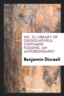 No. 21; Library of Choice Novels. Contarini Fleming. an Autobiography - Book