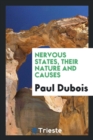 Nervous States, Their Nature and Causes - Book