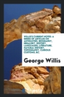 Willis's Current Notes : A Series of Articles on Antiquities, Biography, Heraldry, History, Languages, Literature, Natural History, Topography, Curious Customs, &c. - Book