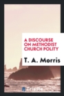 A Discourse on Methodist Church Polity - Book