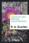 Joan of Arc : French Composition - Book