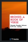 Bronze : A Book of Verse - Book