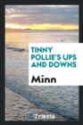 Tinny Pollie's Ups and Downs - Book
