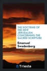 The Doctrine of the New Jerusalem Concerning the Sacred Scripture - Book