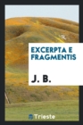 Excerpta E Fragmentis - Book