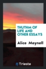Thuthm of Life and Other Essays - Book