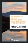 The Problem of the Two Prologues to Chaucer's Legend of Good Women - Book