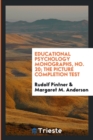 Educational Psychology Monographs, No. 20; The Picture Completion Test - Book