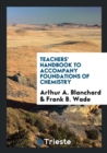 Teachers' Handbook to Accompany Foundations of Chemistry - Book