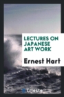Lectures on Japanese Art Work - Book