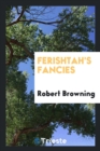 Ferishtah's Fancies - Book