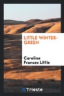 Little Winter-Green - Book