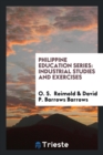 Philippine Education Series : Industrial Studies and Exercises - Book